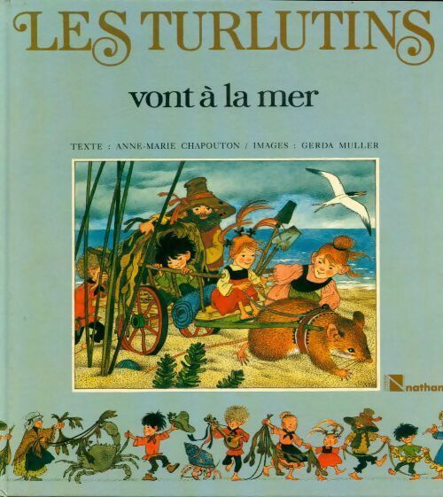 Les turlutins vont à la mer - Anne-Marie Chapouton - Livre