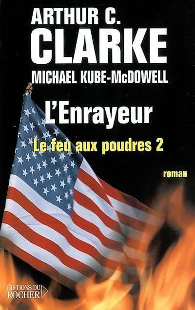 Livrenpoche : Le feu aux poudres Tome II : L'enrayeur - Arthur Charles Clarke - Livre
