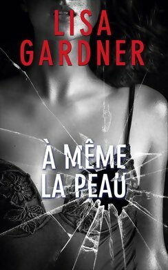 Livrenpoche : À même la peau - Lisa Gardner - Livre
