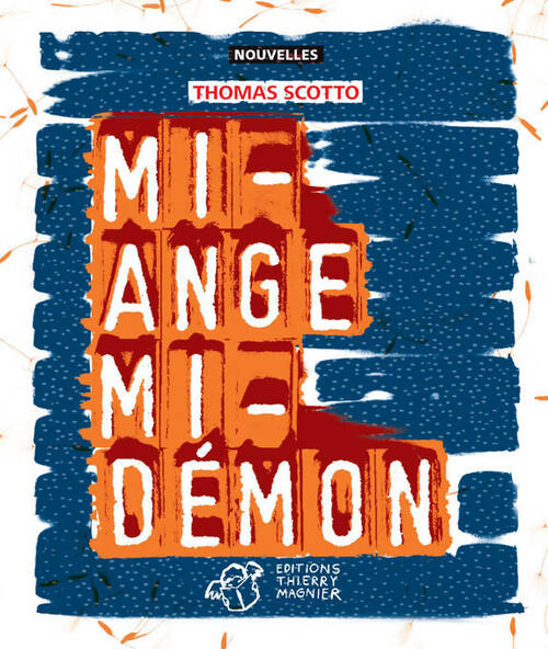 Livrenpoche : Mi-ange mi-démon - Thomas Scotto - Livre