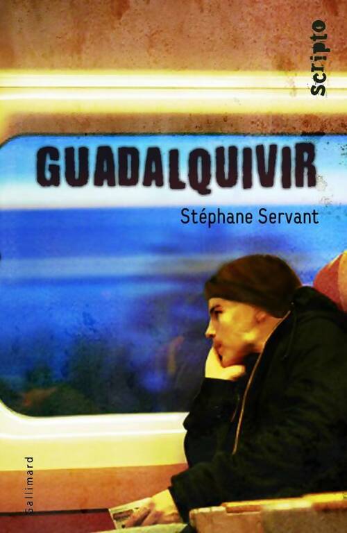 Livrenpoche : Guadalquivir - Stéphane Servant - Livre