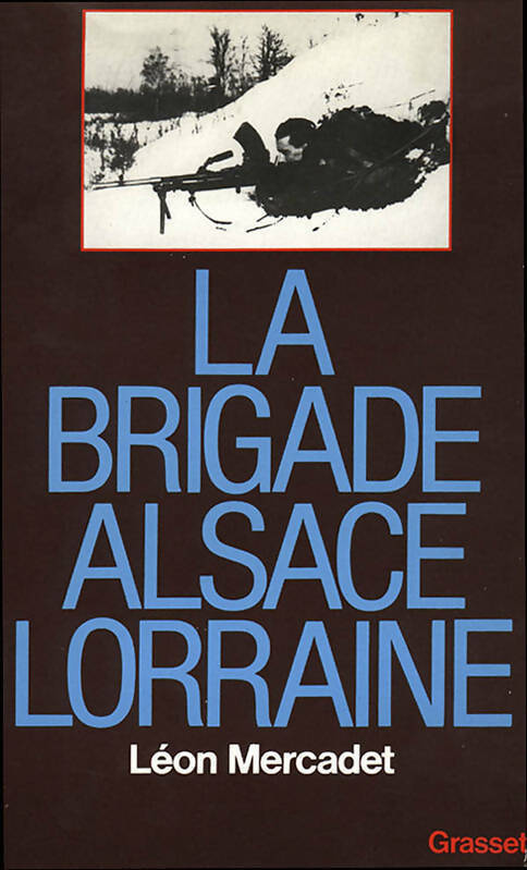 Livrenpoche : La brigade Alsace-Lorraine - Léon Mercadet - Livre