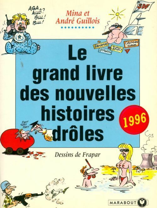 Livrenpoche : Le grand livre des nouvelles histoires drôles 1996 - Mina Guillois - Livre