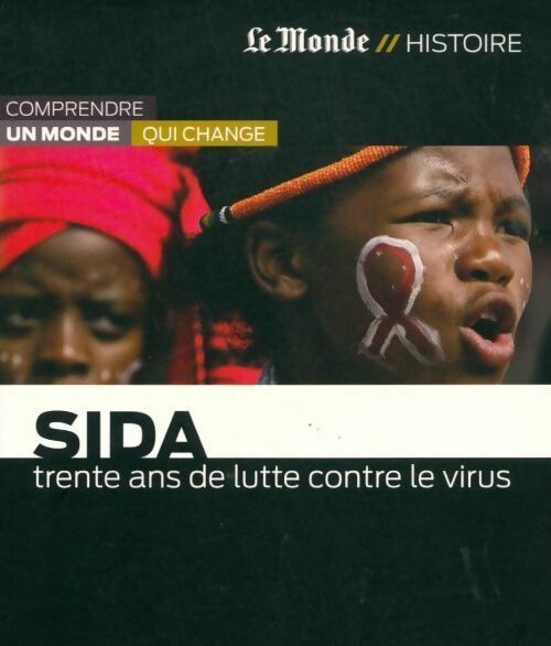Livrenpoche : Sida. Trente ans de lutte contre le virus - Franck Nouchi - Livre