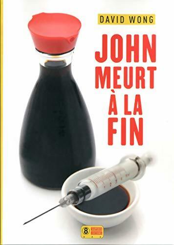 Livrenpoche : John meurt à la fin - David Wong - Livre