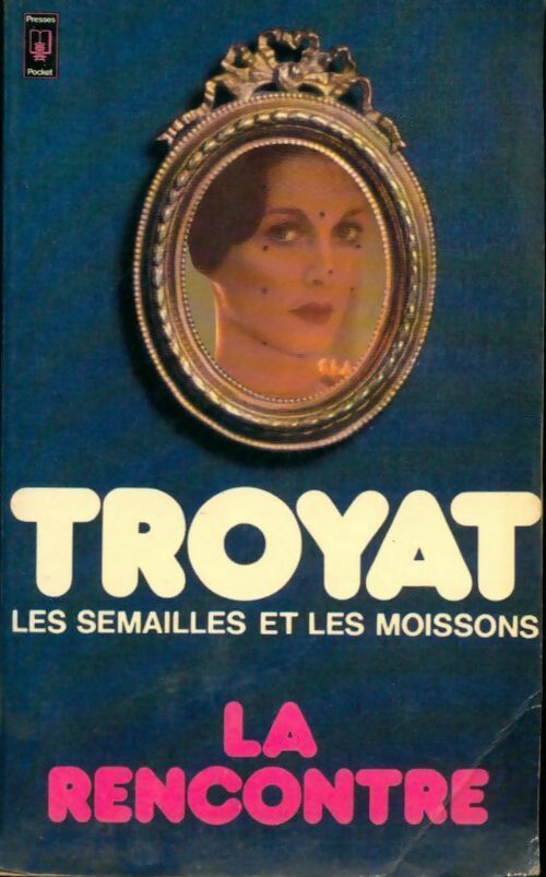 Livrenpoche : Les semailles et les moissons Tome V : La rencontre - Henri Troyat - Livre