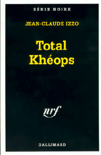 Livrenpoche : Total Khéops - Jean-Claude Izzo - Livre