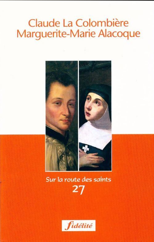Livrenpoche : Claude La Colombière / Marguerite-Marie Alacoque - Collectif - Livre