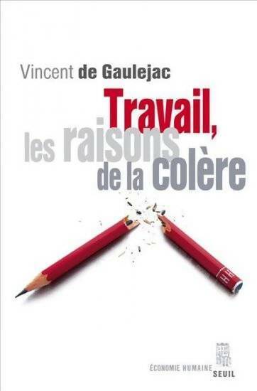 Livrenpoche : Travail, les raisons de la colère - Vincent De Gaulejac - Livre