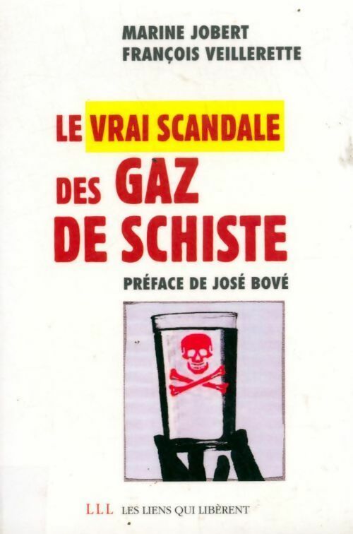 Livrenpoche : Le vrai scandale des gaz de schiste - François Veillerette - Livre