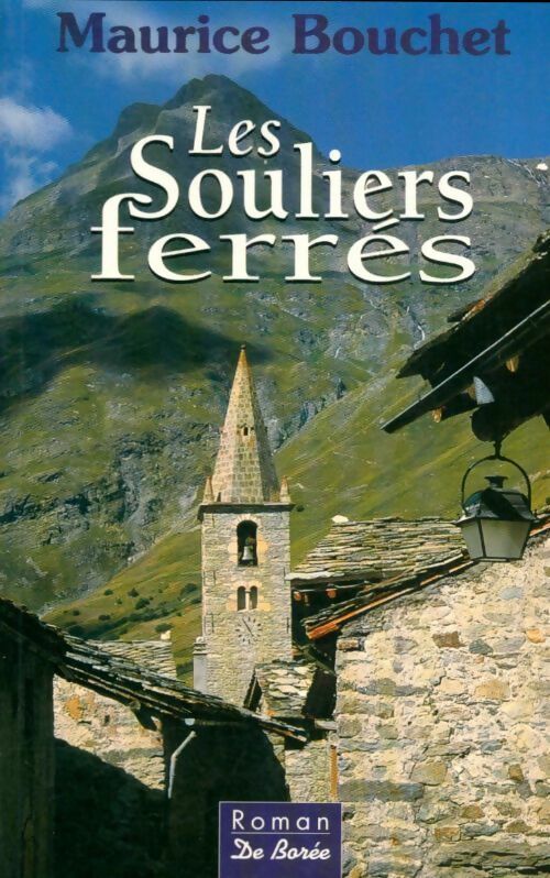 Les souliers ferrés - Maurice Bouchet - Livre