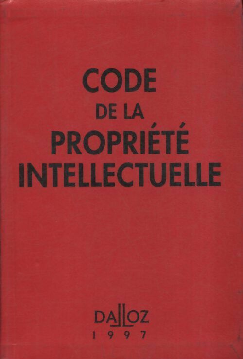Livrenpoche : Code de la propriété intellectuelle 1997 - Collectif - Livre