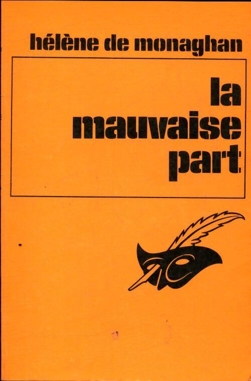La mauvaise part - Hélène De Monaghan - Livre