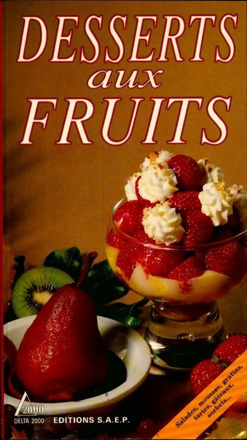 Livrenpoche : Desserts aux fruits - Paulette Fischer - Livre