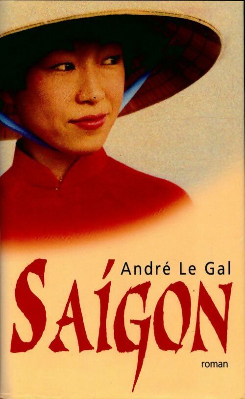 Livrenpoche : Saïgon - André Le Gal - Livre