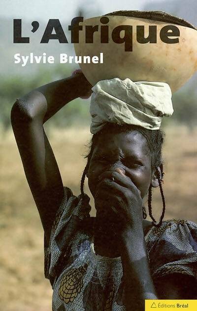 L'Afrique. Un continent en réserve de développement - Sylvie Brunel - Livre