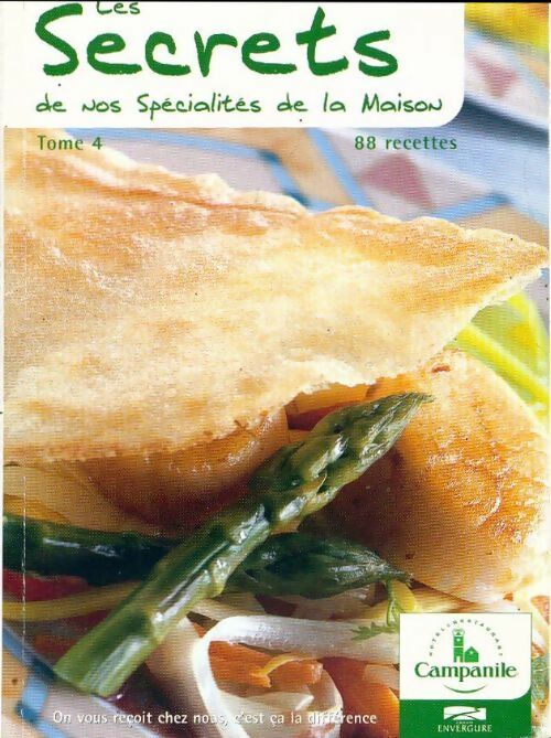 Livrenpoche : Les secrets de nos spécialités de la maison Tome IV - Collectif - Livre