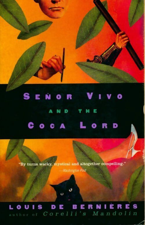 Livrenpoche : Senor vivo and the coca lord - Louis De Bernières - Livre