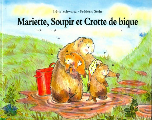 Livrenpoche : Mariette, soupir et crotte de bique ! - Irène Schwartz - Livre