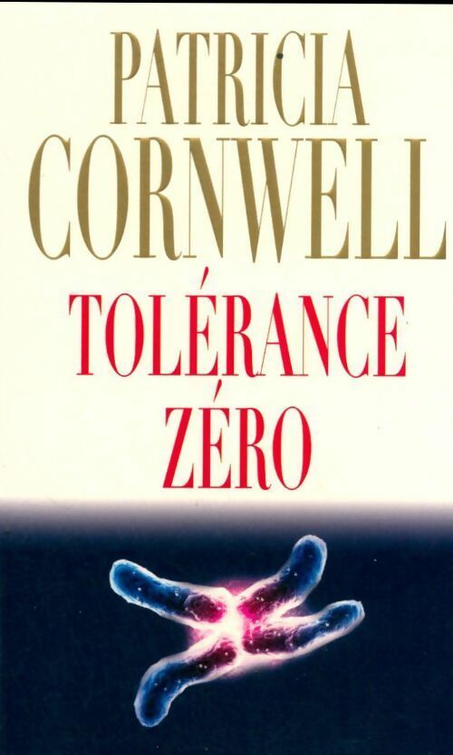 Livrenpoche : Tolérance zéro - Patricia Daniels Cornwell - Livre