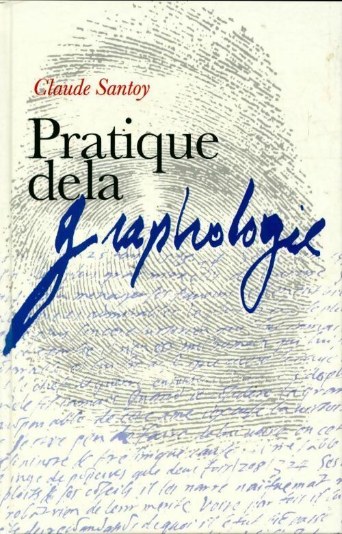 Livrenpoche : Pratique de la graphologie - Claude Santoy - Livre