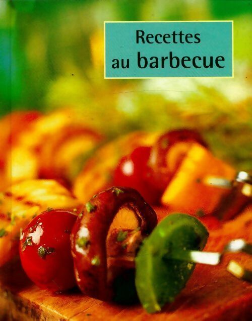 Livrenpoche : Recettes au barbecue - Collectif - Livre