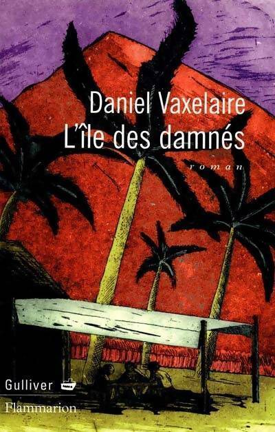Livrenpoche : L'île des damnés - Daniel Vaxelaire - Livre