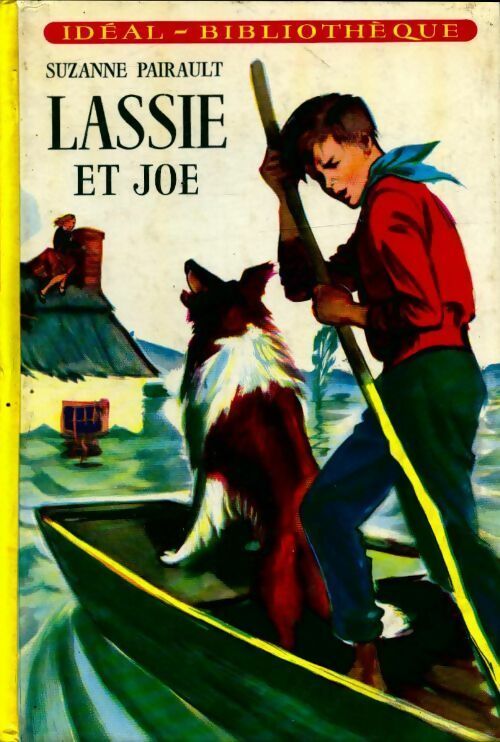 Livrenpoche : Lassie et Joe - Suzanne Pairault - Livre