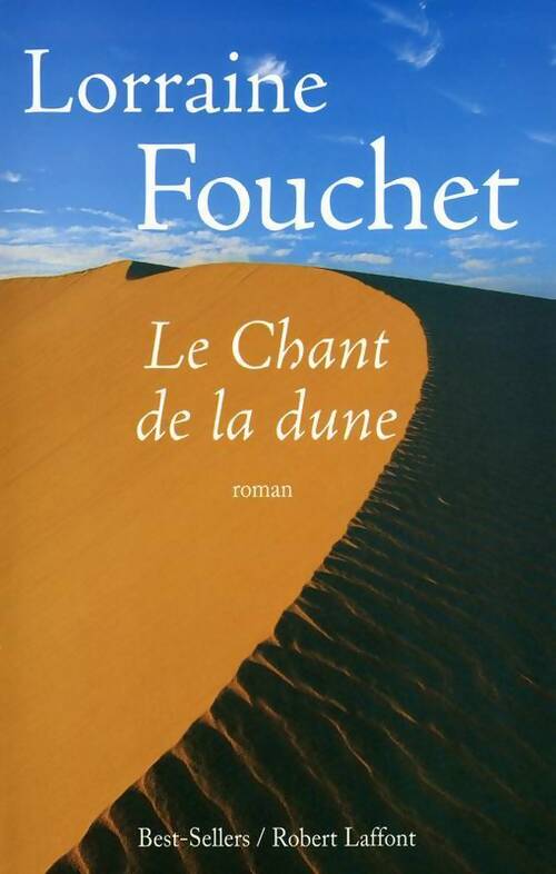 Le chant de la dune - Lorraine Fouchet - Livre