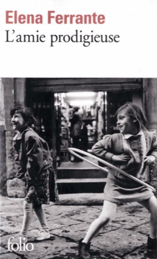 Livrenpoche : L'amie prodigieuse - Elena Ferrante - Livre