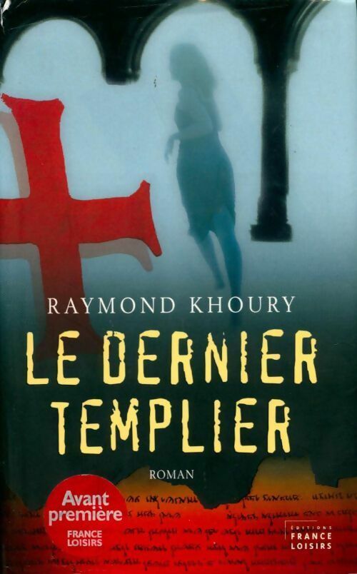 Livrenpoche : Le dernier templier - Raymond Khoury - Livre