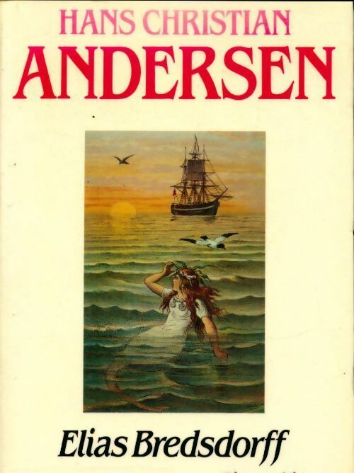 Livrenpoche : Hans Christian Andersen - Elias Bredsdorff - Livre
