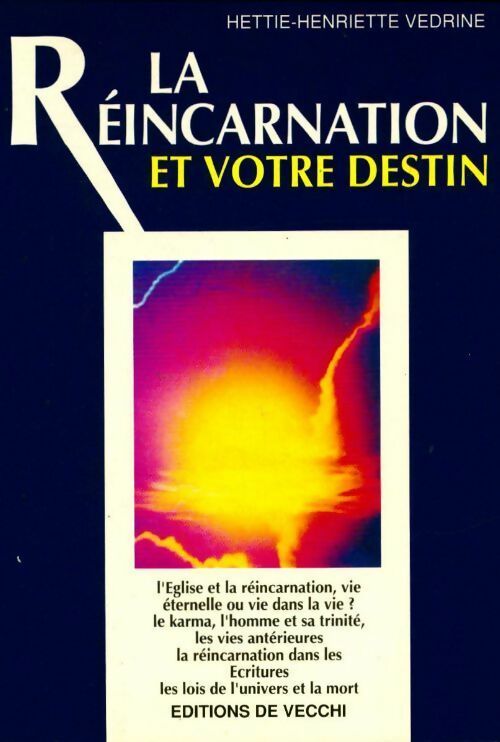 Livrenpoche : La réincarnation et votre destin - Hettie-Henriette Védrine - Livre