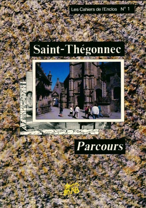 Livrenpoche : Saint-Thégonnec. Parcours - Collectif - Livre