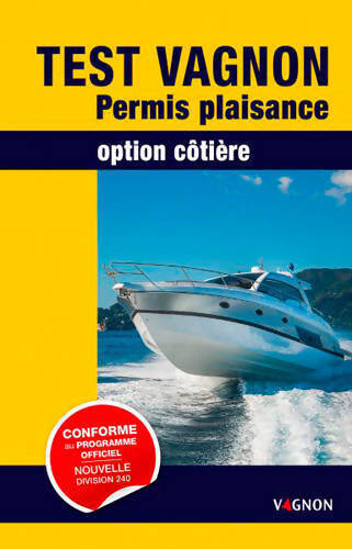 Livrenpoche : Test Vagnon, permis plaisance, option côtière - André Néméta - Livre