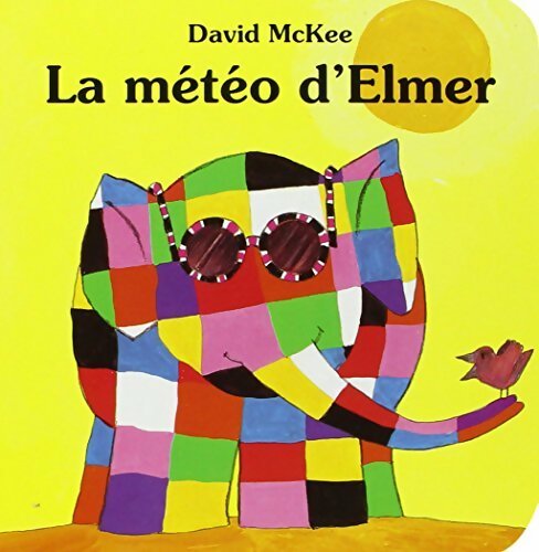 Livrenpoche : La météo d'Elmer - David McKee - Livre