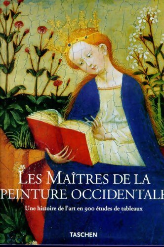 Livrenpoche : Les maîtres de la peinture occidentale. Une histoire de l'art en 900 études de tableaux - Collectif - Livre