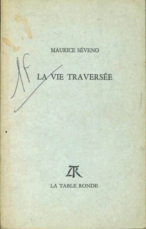 Livrenpoche : La vie traversée - Maurice Seveno - Livre