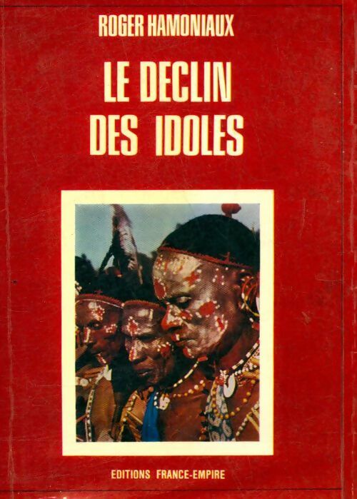 Livrenpoche : Le déclin des idoles - Roger Hamoniaux - Livre