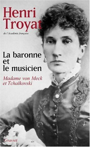 Livrenpoche : La baronne et le musicien - Henri Troyat - Livre