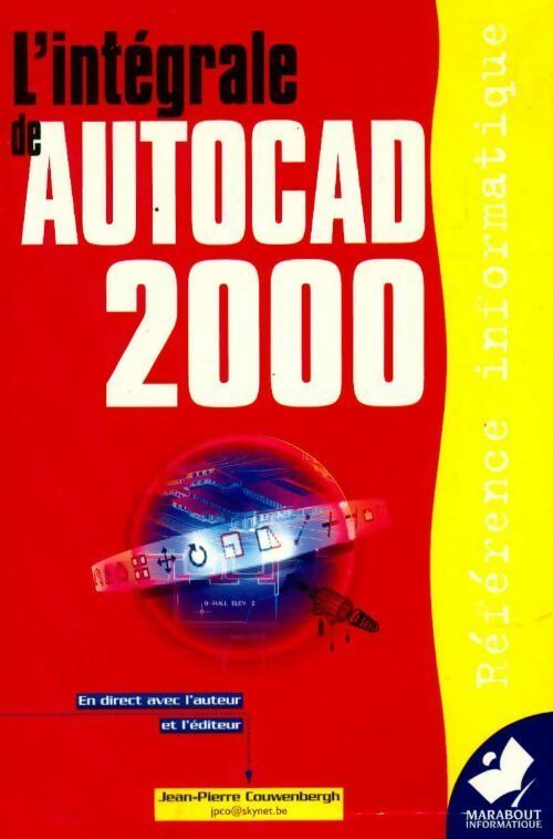 Livrenpoche : L'intégrale de Autocad 2000 - Jean-Pierre Couwenbergh - Livre