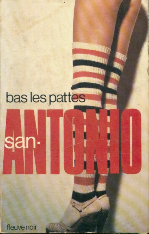 Livrenpoche : Bas les pattes - San-Antonio - Livre