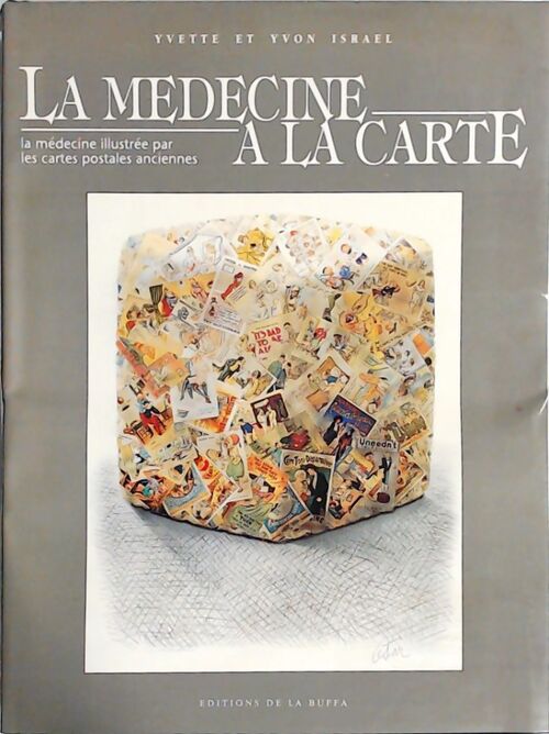 Livrenpoche : La médecine à la carte. La médecine illustrée par les cartes postales - Yvette Israel, Yvon Israel - Livre