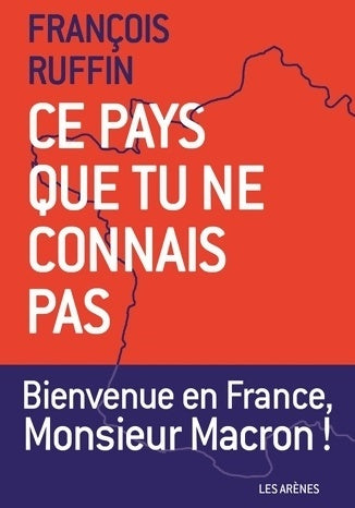 Livrenpoche : Ce pays que tu ne connais pas - François Ruffin - Livre