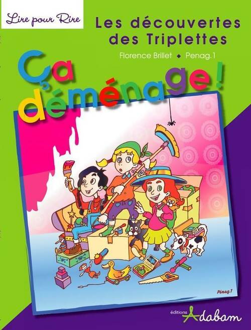 Livrenpoche : Les découvertes des triplettes Tome I : Ca déménage ! - Florence Brillet - Livre