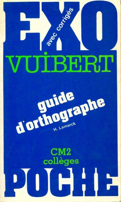 Livrenpoche : Guide d'orthographe au CM2 et au collège - Collectif - Livre