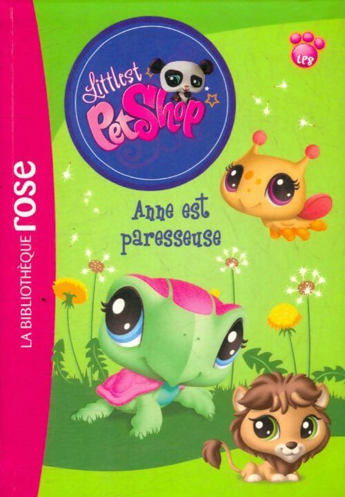 Livrenpoche : Littlest petshop : Anne est paresseuse - Katherine Quenot - Livre