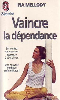 Livrenpoche : Vaincre la dépendance - Pia Mellody - Livre