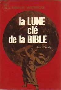 Livrenpoche : La lune, clé de la Bible - Jean Sendy - Livre