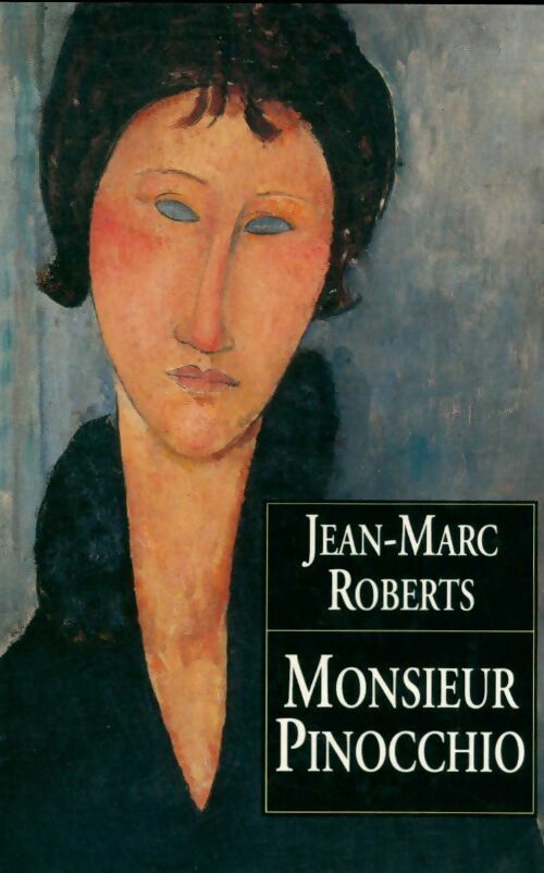 Livrenpoche : Monsieur Pinocchio - Jean-Marc Roberts - Livre